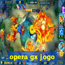 opera gx jogo